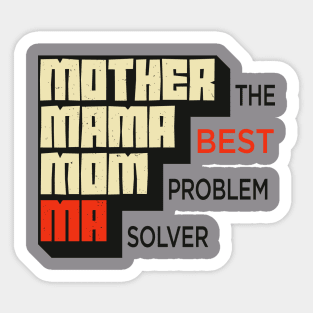 Ma Mom Mama Mother inspirational mother's day Sticker